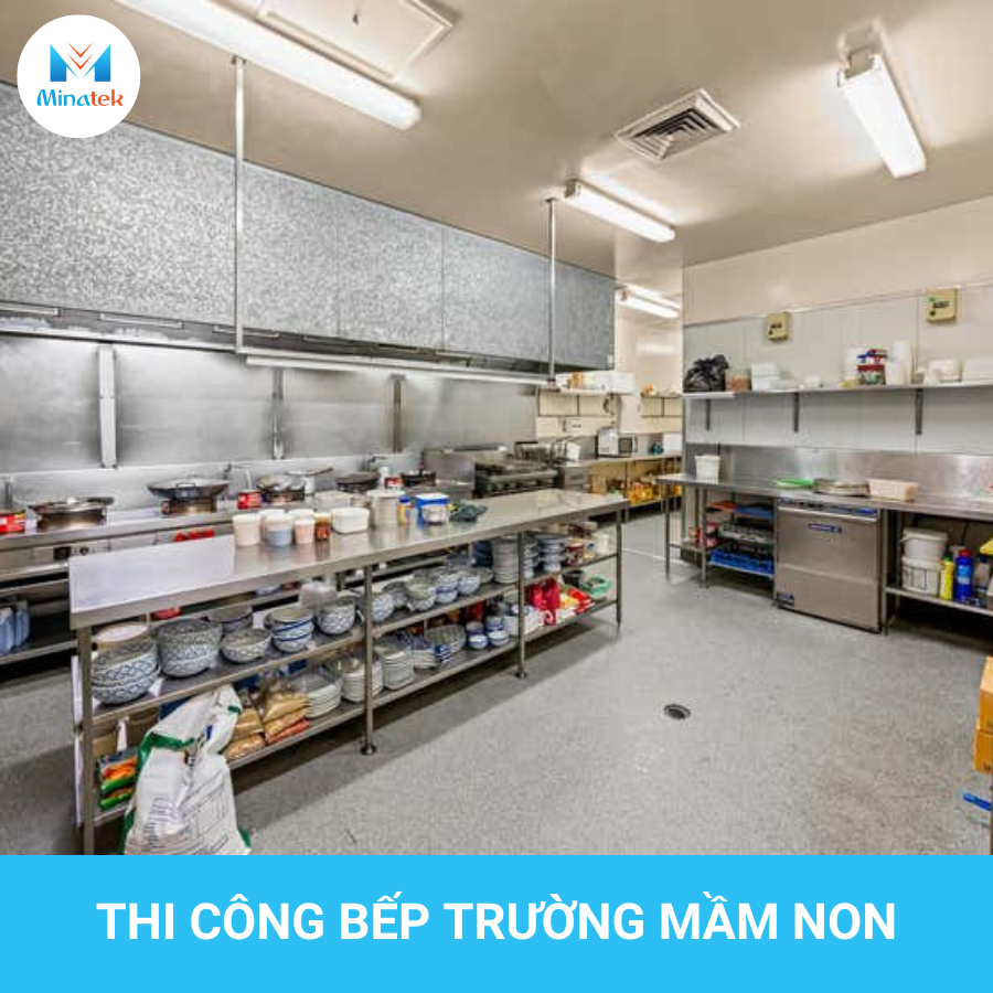 Thi công bếp Trường mầm non